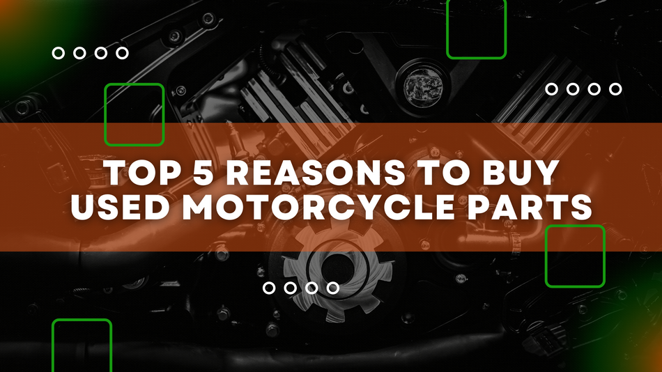 Top 5 Reasons to Buy Used Motorcycle Parts Motomine